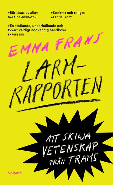 Emma Frans - Larmrapporten : att skilja vetenskap från trams, Pocket