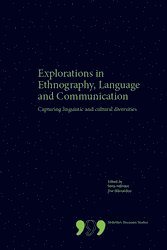 bokomslag Explorations in Ethnography, Language and Communication: Capturing Linguistic and Cultural Diversities