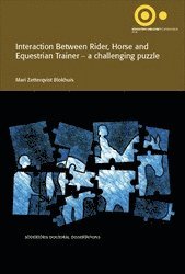 Interaction Between Rider, Horse and Equestrian Trainer : A challenging puzzle 1
