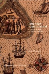bokomslag Röster från ingenmansland : En identitetsarkeologi i ett maritimt mellanrum