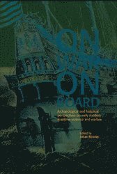 bokomslag On war on board : archaeological and historical perspectives on early modern maritime violence and warfare