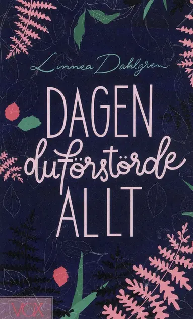 Linnea Dahlgren - Dagen du förstörde allt, Pocket