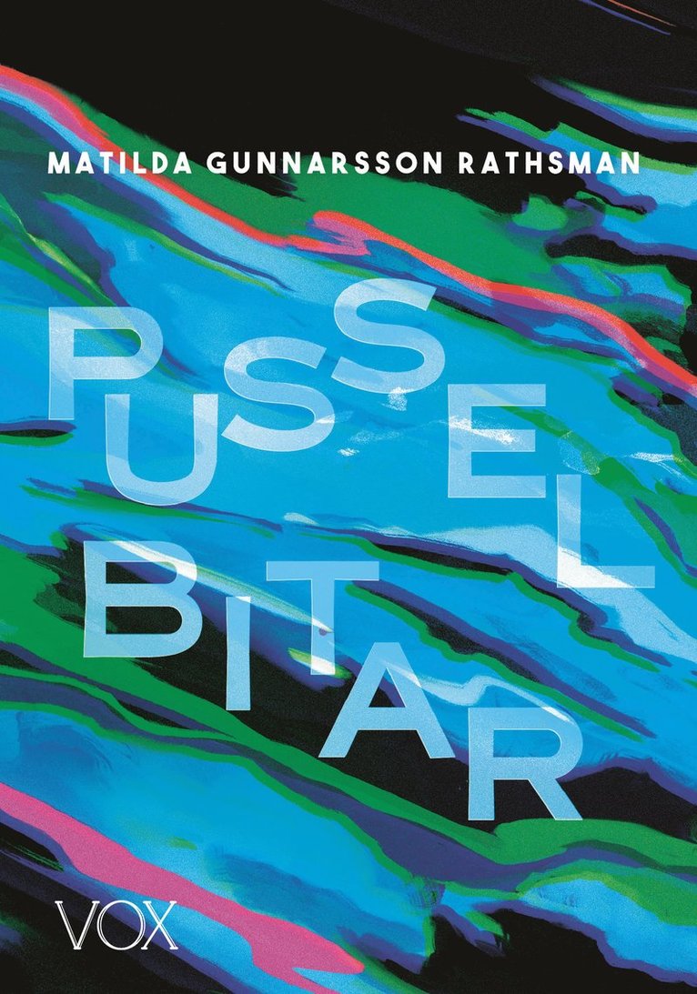 Matilda Gunnarsson Rathsman - Pusselbitar, Inbunden