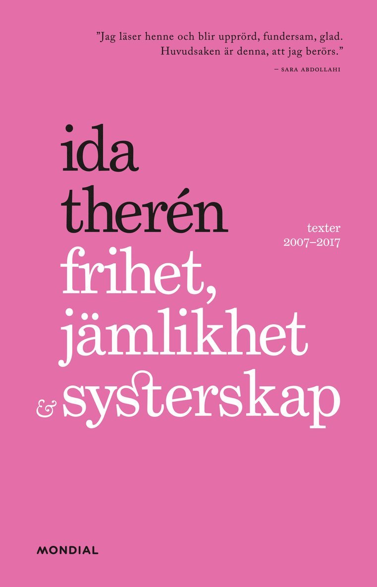Ida Therén - Frihet, jämlikhet & systerskap : texter 2007-2017, Häftad