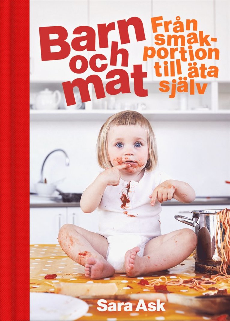 Sara Ask - Barn och mat : från smakportion till äta själv, Kartonnage