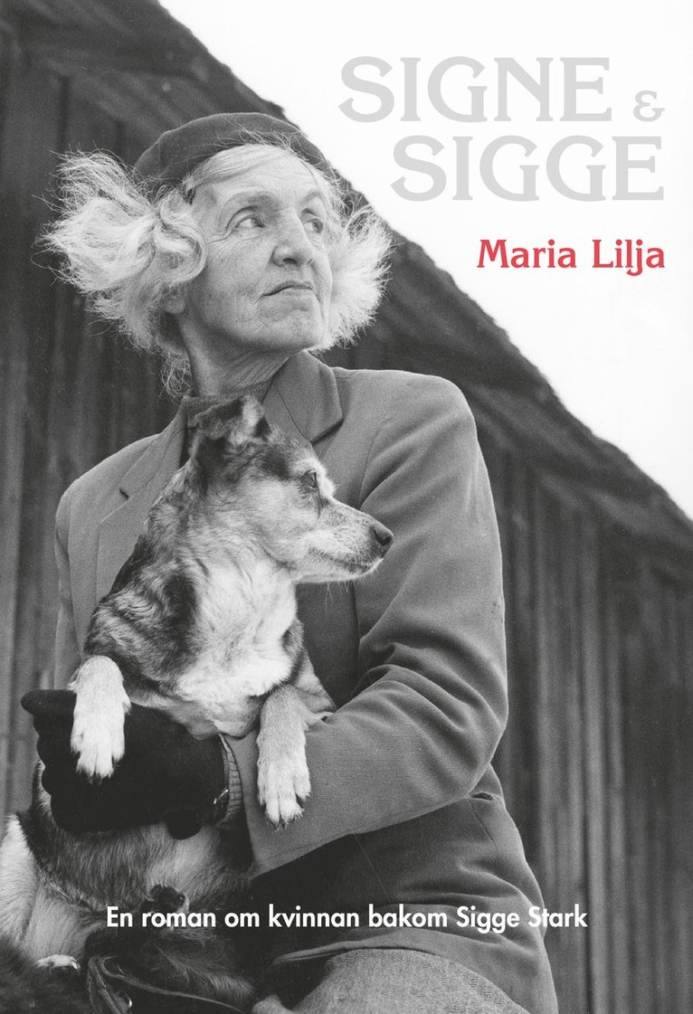Maria Lilja - Signe & Sigge, Inbunden