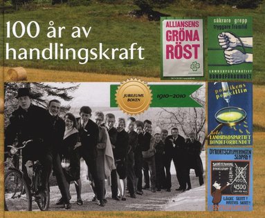 bokomslag 100 år av handlingskraft : Jubileumsboken 1910-2010