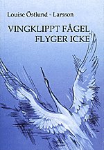 bokomslag Vingklippt fågel flyger icke