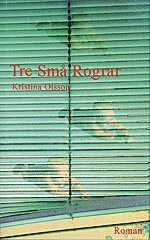 Kristina Olsson - Tre små Rograr, Inbunden