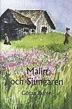 Malin och sjungaren 1