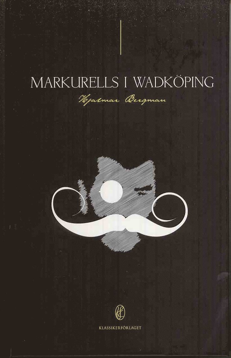 Markurells i Wadköping 1