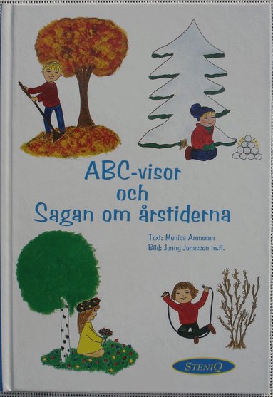 Monica Aronsson - ABC-visor. och Sagan om årstiderna, Inbunden