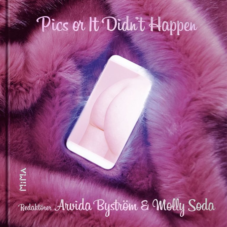 Arvida Byström, Molly Soda, Chris Kraus - Pics or It Didn't Happen: Bilder som bannlysts från Instagram, Kartonnage
