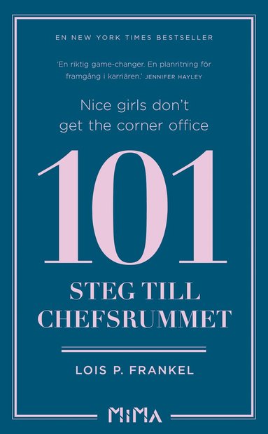 bokomslag Nice girls don't get the corner office : 101 steg till chefsrummet