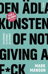 bokomslag Den ädla konsten of not giving a f*ck