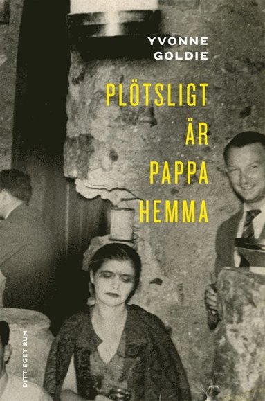 bokomslag Plötsligt är pappa hemma