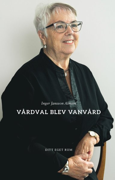 bokomslag Vårdval blev vanvård