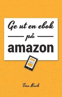 bokomslag Ge ut en ebok på Amazon