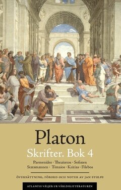 Platon - Skrifter. Bok 4, Parmenides ; Theaitetos ; Sofisten ; Statsmannen ; Timaios ; Kritias ; Filebos, Häftad