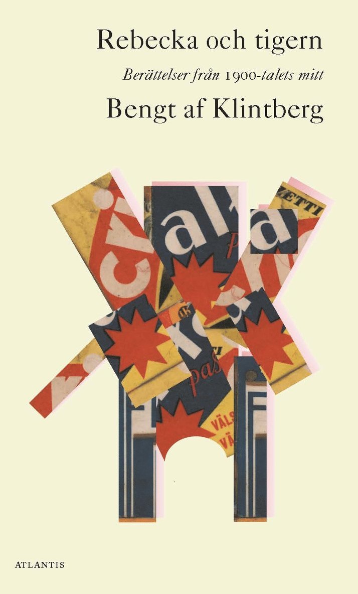 Bengt af Klintberg - Rebecka och tigern : berättelser från 1900-talets mitt, Häftad