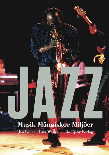 bokomslag Jazz : musik, människor, miljöer