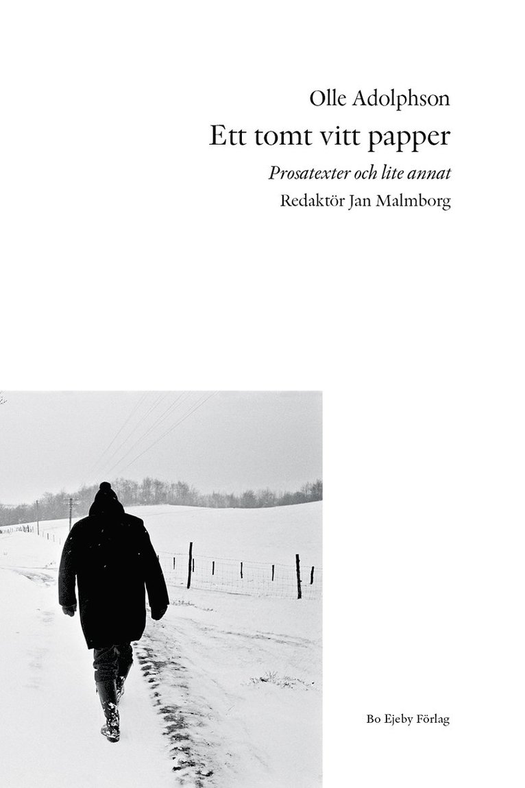 Olle Adolphson - Ett tomt vitt papper : prosatexter och lite annat, Inbunden