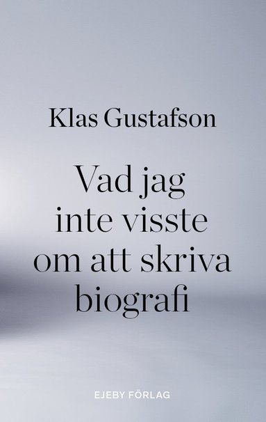 bokomslag Vad jag inte visste om att skriva biografi