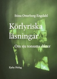 bokomslag Körlyriska läsningar. Om sju tonsatta dikter