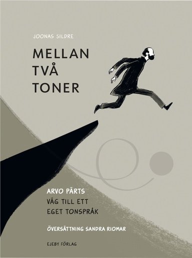 Joonas Sildre - Mellan två toner : Arvo Pärts väg till ett eget tonspråk, Inbunden