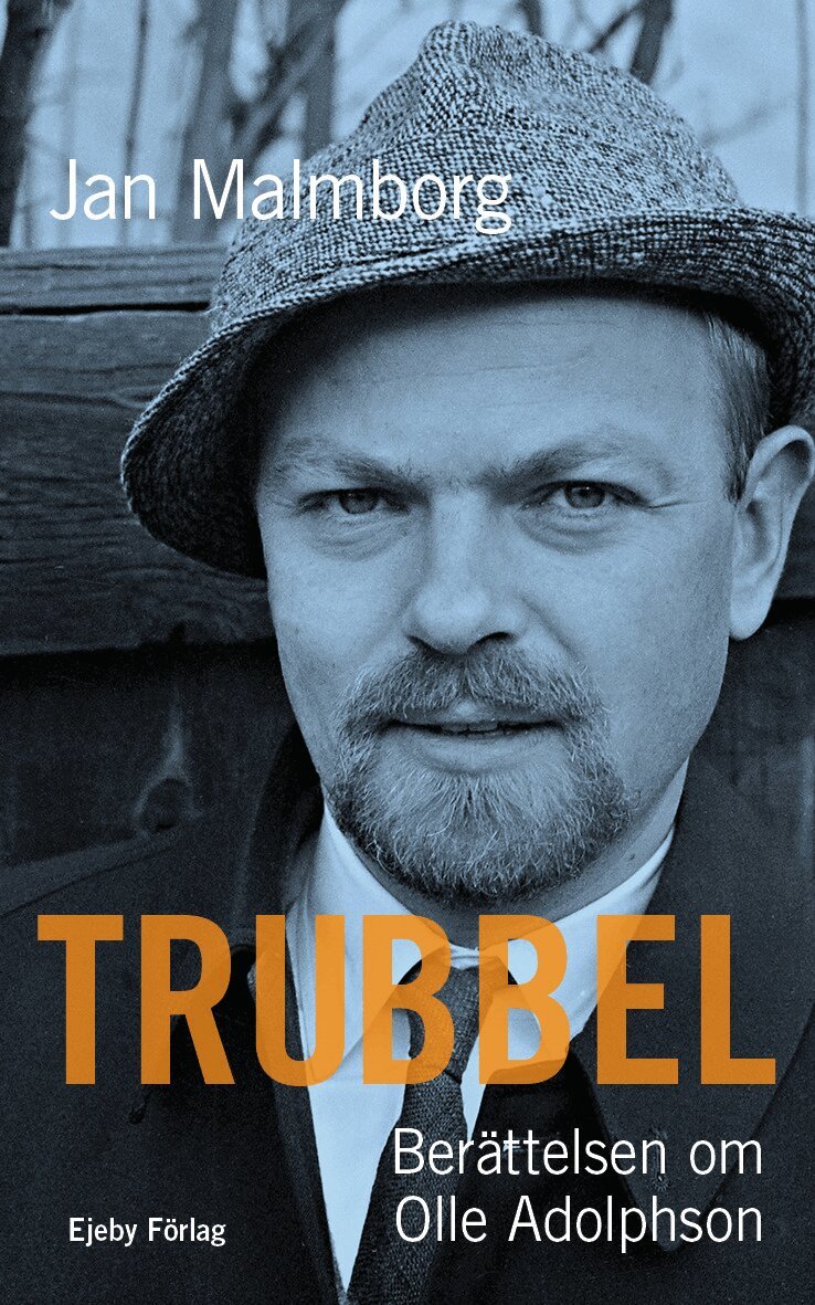 Jan Malmborg - Trubbel. Berättelsen om Olle Adolphson, Storpocket. Tillgänglighet: Kommande