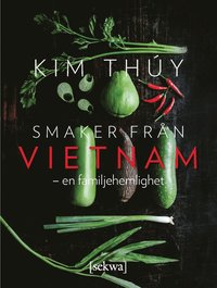 bokomslag Smaker från Vietnam - en familjehemlighet