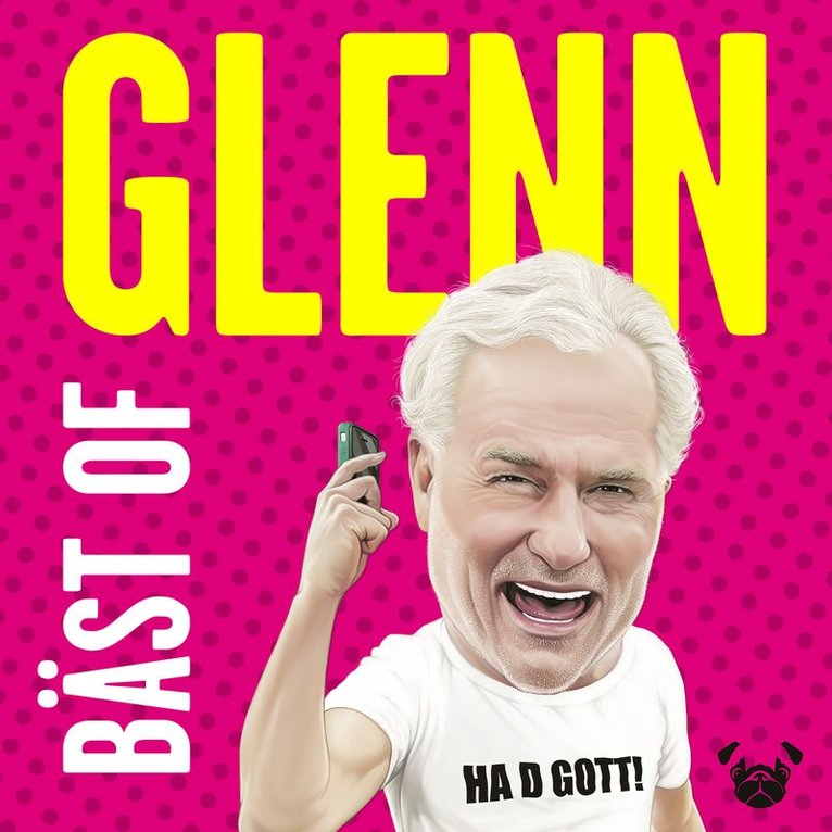 Bäst of Glenn - tankar och tweets från internets goaste gubbe 1