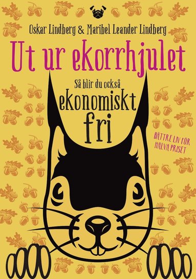 bokomslag Ut ur ekorrhjulet : så blir du också ekonomiskt fri