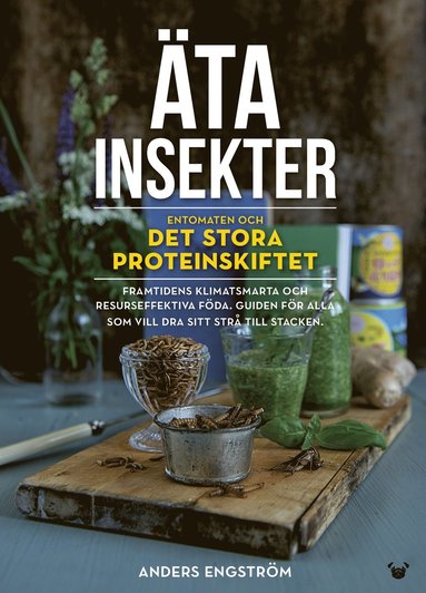 bokomslag Äta insekter: entomaten och det stora proteinskiftet