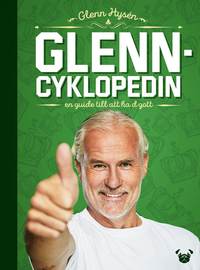 bokomslag Glenncyklopedin : En guide till att ha d gott