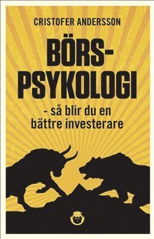 Cristofer Andersson - Börspsykologi : så blir du en bättre investerare, Häftad