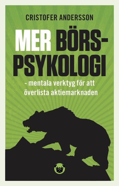 Cristofer Andersson - Mer börspsykologi : mentala verktyg  för att överlista aktiemarknaden, Häftad