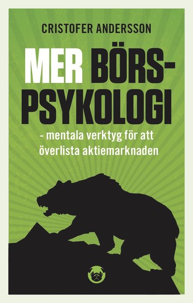 bokomslag Mer börspsykologi : mentala verktyg  för att överlista aktiemarknaden