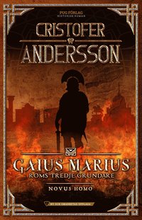 bokomslag Gaius Marius : Roms tredje grundare - Novus Homo