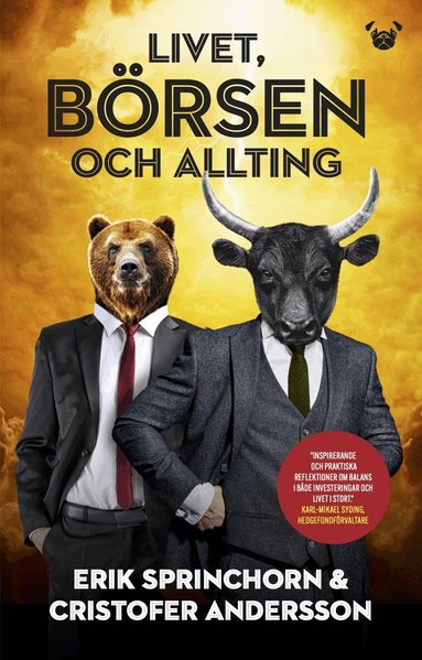 Erik Sprinchorn, Cristofer Andersson - Livet, börsen och allting, Häftad