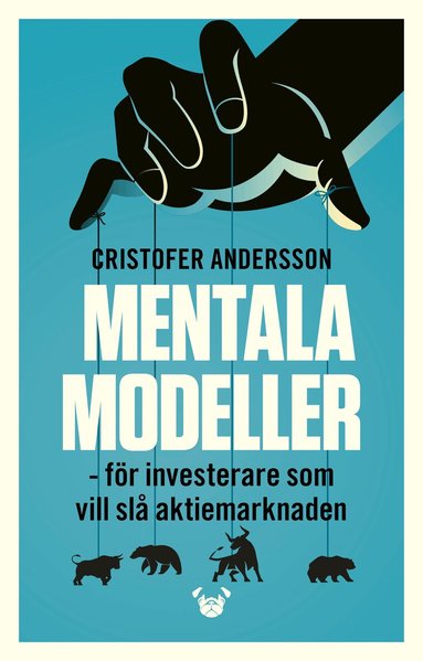 Cristofer Andersson - Mentala modeller : för investerare som vill slå aktiemarknaden, Häftad
