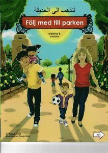 bokomslag Följ med till parken (arabiska och svenska)