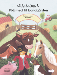 bokomslag Följ med till bondgården (kurdiska - sorani och svenska)