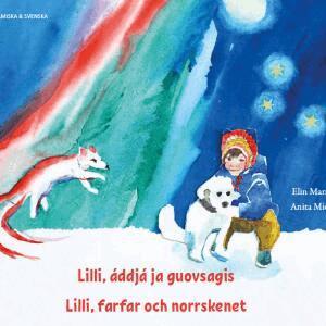 Elin Marakatt, Anita Midbjer - Lilli, farfar och norrskenet (umesamiska och svenska), Häftad
