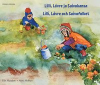 bokomslag Lilli, Lávre ja Saivokansa ; Lilli, Lávre och Saivofolket