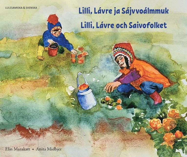 Lilli, Lávre och Saivofolket (lulesamiska och svenska) 1