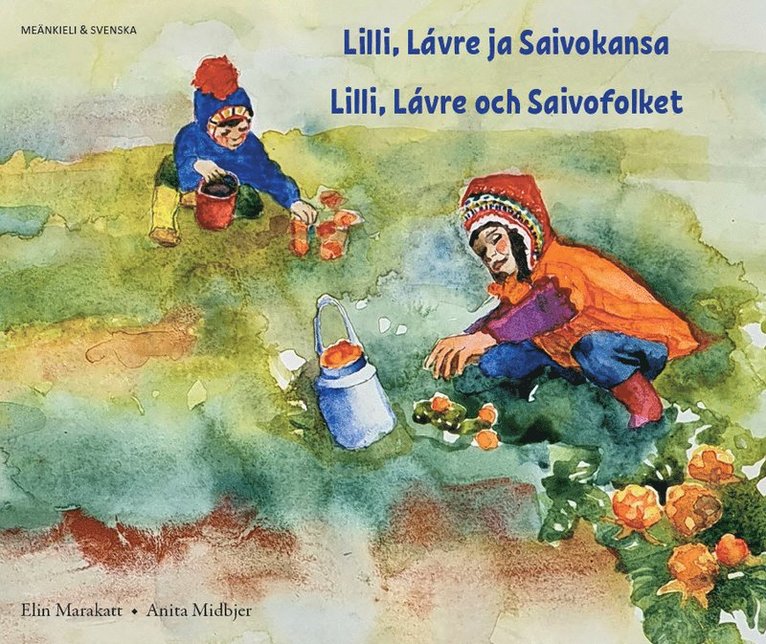 Lilli, Lávre och Saivofolket (meänkieli och svenska) 1