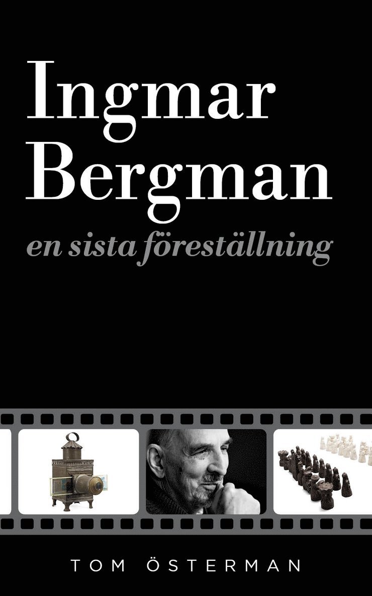 Ingmar Bergman : en sista föreställning 1