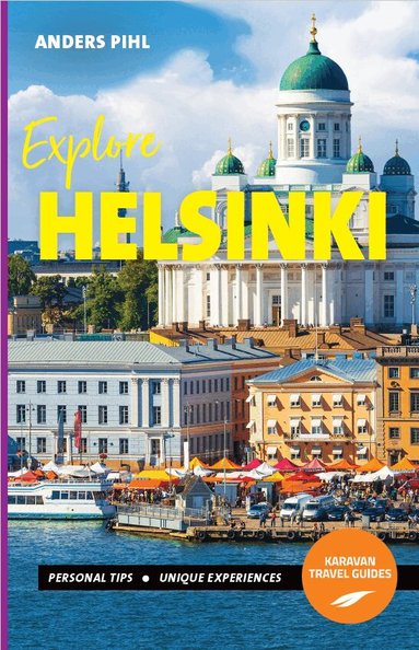 Anders Pihl - Explore Helsinki, Häftad