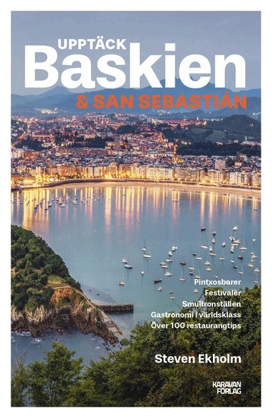 Steven Ekholm - Upptäck Baskien & San Sebastian, Häftad